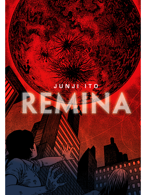 Title details for Remina by Junji Ito - Available